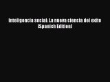 Most popular Inteligencia social: La nueva ciencia del exito (Spanish Edition)