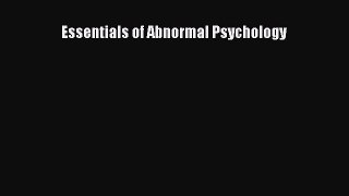 Download Essentials of Abnormal Psychology PDF Free