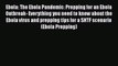 PDF Ebola: The Ebola Pandemic: Prepping for an Ebola Outbreak- Everything you need to know