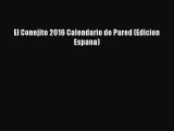 Download El Conejito 2016 Calendario de Pared (Edicion Espana) PDF Online