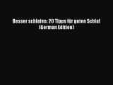 Read Besser schlafen: 20 Tipps für guten Schlaf (German Edition) Ebook Free