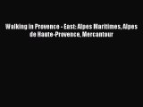 Read Walking in Provence - East: Alpes Maritimes Alpes de Haute-Provence Mercantour Ebook Free