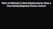 [Download] Shots at Whitetails: A Deer Hunting Classic (Deer & Deer Hunting Magazine Classics