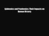 Read Epidemics and Pandemics: Their Impacts on Human History Ebook Online