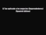 Most popular El Tao aplicado a los negocios (Emprendedores) (Spanish Edition)
