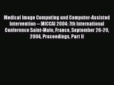 Read Medical Image Computing and Computer-Assisted Intervention -- MICCAI 2004: 7th International