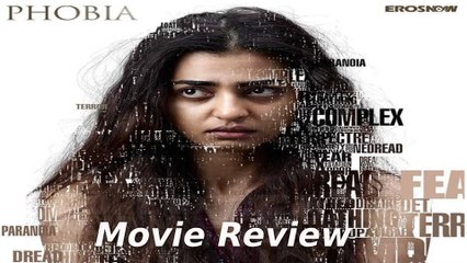 Phobia - Full Movie Review | Radhika Apte