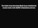 FREE DOWNLOAD The Cabin Crew Interview Made Easy: A behind the scenes look at the SECRET elimination