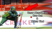 Umar Akmal Miss Run Out - Match Tied - Pak Vs Wi