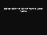 Download Multiple Sclerosis Guide for Patients & Their Families  Read Online
