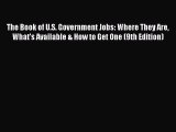 READ book The Book of U.S. Government Jobs: Where They Are What's Available & How to Get One