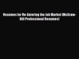 FREE PDF Resumes for Re-Entering the Job Market (McGraw-Hill Professional Resumes)  BOOK ONLINE