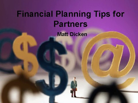 Financial Planning Tips for Partners | Matt Dicken
