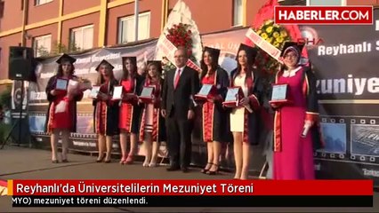 Reyhanlı'da Üniversitelilerin Mezuniyet Töreni