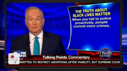 Bill O'Reilly Says Black Lives Matter Movement is 'Killing Americans'