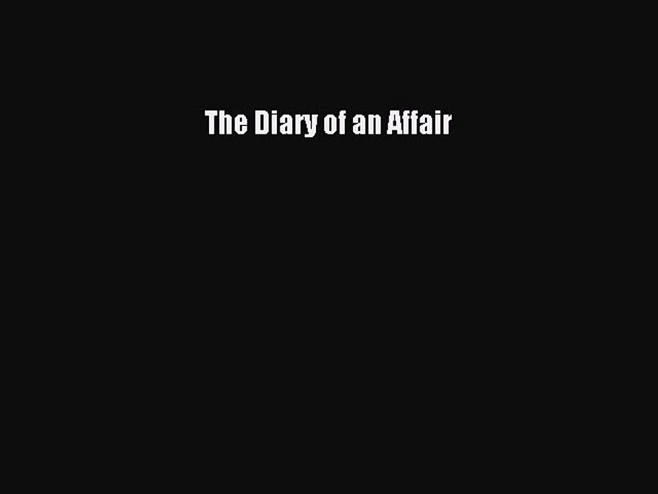 Download The Diary of an Affair PDF Online