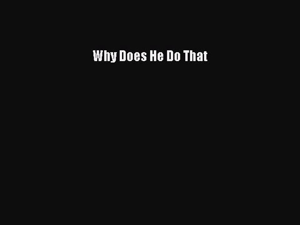 Download Why Does He Do That Ebook Free