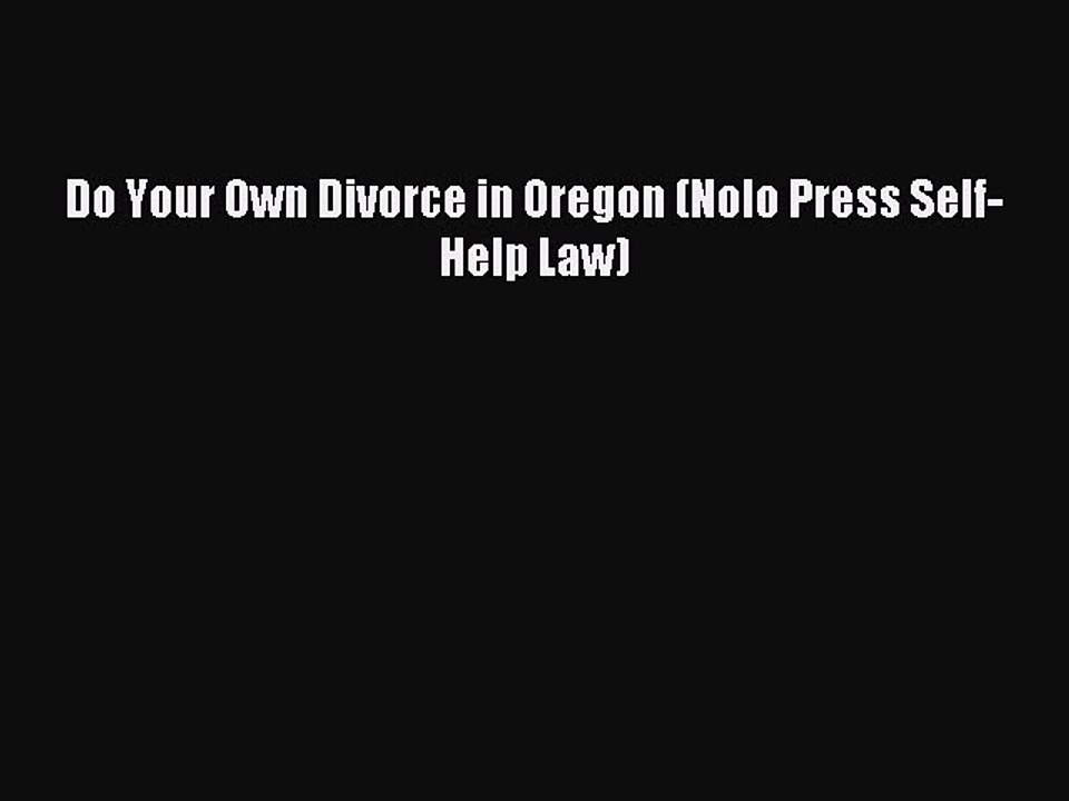 Read Do Your Own Divorce in Oregon (Nolo Press Self-Help Law) PDF Online