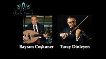 Bayram Coşkuner & Turay Dinleyen Müşterek Şehnaz Taksim