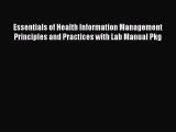 Download Essentials of Health Information Management Principles and Practices with Lab Manual