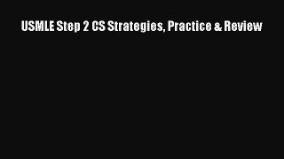 FREE PDF USMLE Step 2 CS Strategies Practice & Review  FREE BOOOK ONLINE