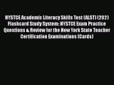 FREE DOWNLOAD NYSTCE Academic Literacy Skills Test (ALST) (202) Flashcard Study System: NYSTCE