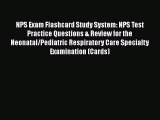 Free [PDF] Downlaod NPS Exam Flashcard Study System: NPS Test Practice Questions & Review