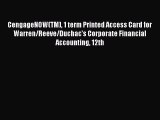 [Download] CengageNOW(TM) 1 term Printed Access Card for Warren/Reeve/Duchac's Corporate Financial