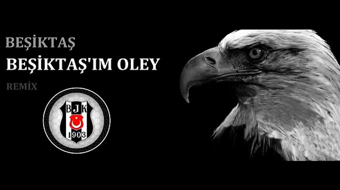 Beşiktaş'ım Oley Remix (Beşiktaş)