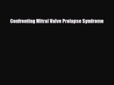 PDF Confronting Mitral Valve Prolapse Syndrome  EBook