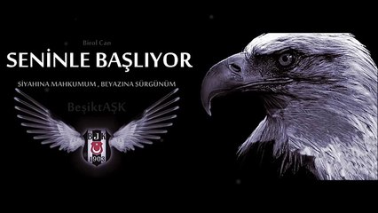 Seninle Başlıyor (Beşiktaş) _ Birol Can
