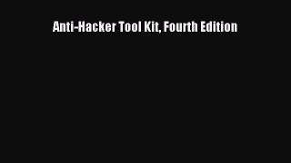 [PDF] Anti-Hacker Tool Kit Fourth Edition [Read] Online