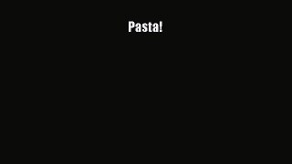 Read Pasta! Ebook Free