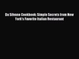 Download Da Silvano Cookbook: Simple Secrets from New York's Favorite Italian Restaurant Ebook