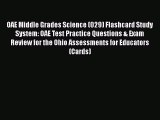 READ book OAE Middle Grades Science (029) Flashcard Study System: OAE Test Practice Questions