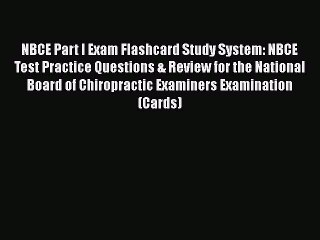 READ book NBCE Part I Exam Flashcard Study System: NBCE Test Practice Questions & Review for