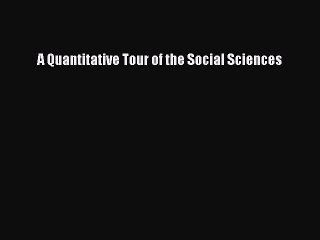 [Download] A Quantitative Tour of the Social Sciences  Read Online