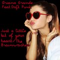 Ariana Grande ft. Daft Punk Just A Little Bif Of Your Heart/The Brainwasher