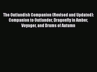 Download The Outlandish Companion (Revised and Updated): Companion to Outlander Dragonfly in