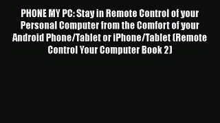 [PDF] PHONE MY PC: Stay in Remote Control of your  Personal Computer from the Comfort of your