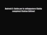 [PDF] Android 3: Guida per lo sviluppatore (Guida completa) (Italian Edition) [Read] Full Ebook