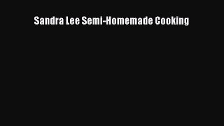 Read Sandra Lee Semi-Homemade Cooking Ebook Free
