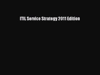 PDF ITIL Service Strategy 2011 Edition  EBook