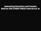 PDF Epidemiology Biostatistics and Preventive Medicine: With STUDENT CONSULT Online Access