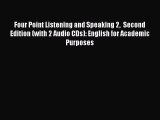 EBOOK ONLINE Four Point Listening and Speaking 2  Second Edition (with 2 Audio CDs): English