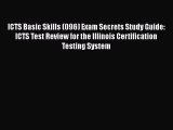 Free [PDF] Downlaod ICTS Basic Skills (096) Exam Secrets Study Guide: ICTS Test Review for