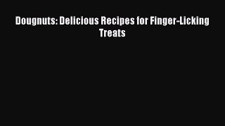 Read Dougnuts: Delicious Recipes for Finger-Licking Treats Ebook Free