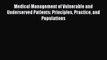 [PDF] Medical Management of Vulnerable and Underserved Patients: Principles Practice and Populations