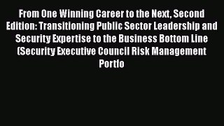 FREEPDFFrom One Winning Career to the Next Second Edition: Transitioning Public Sector LeadershipDOWNLOADONLINE