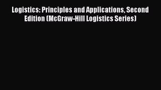 EBOOKONLINELogistics: Principles and Applications Second Edition (McGraw-Hill Logistics Series)READONLINE